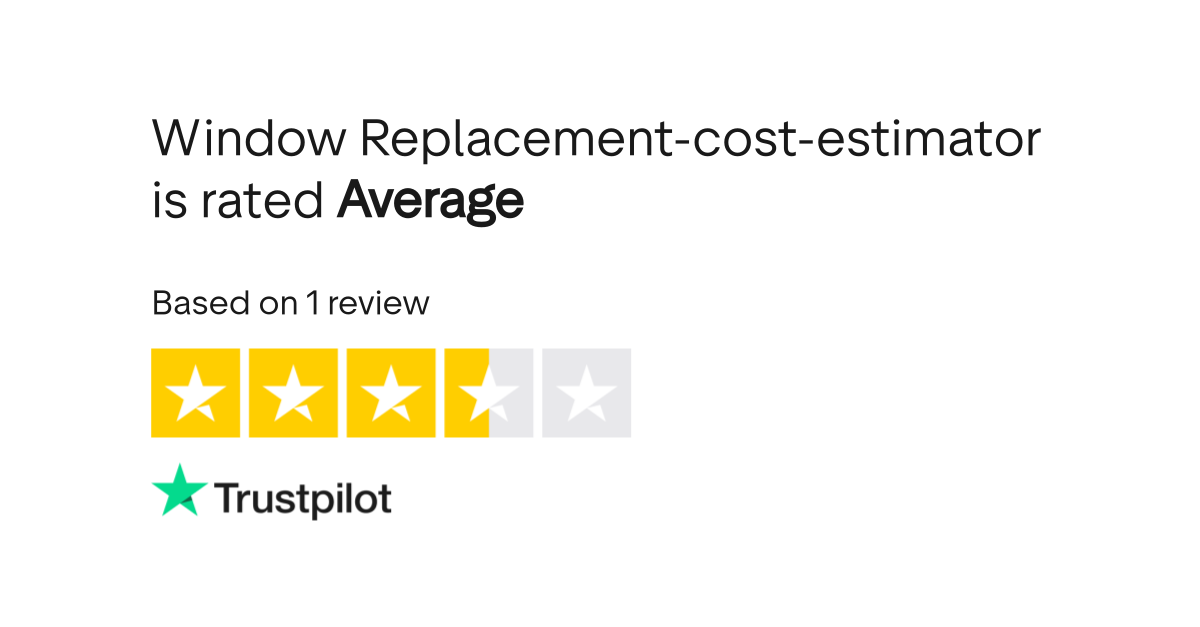 Window Replacementcostestimator Reviews Read Customer Service