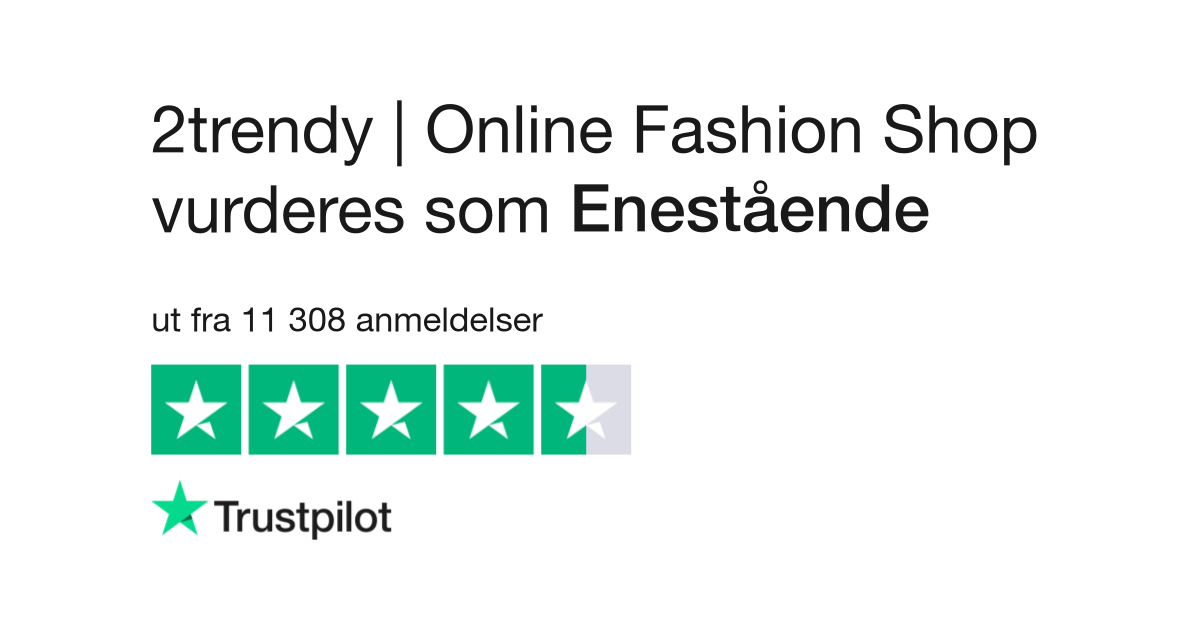 Anmeldelser av 2trendy.dk | Online Fashion | Les anmeldelser av