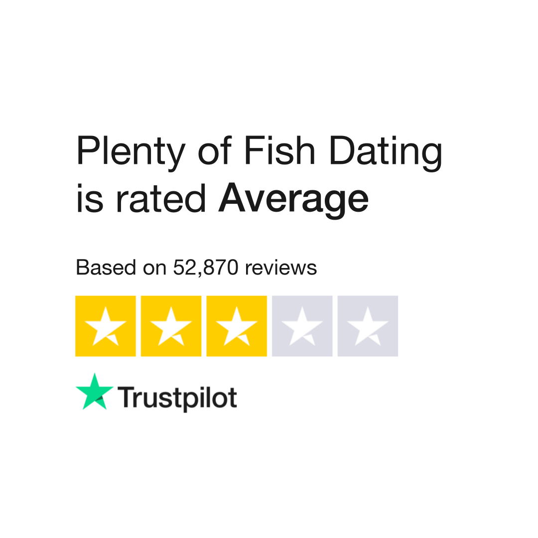 Plenty of Fish Dating Reviews | Read Customer Service Reviews of pof.com