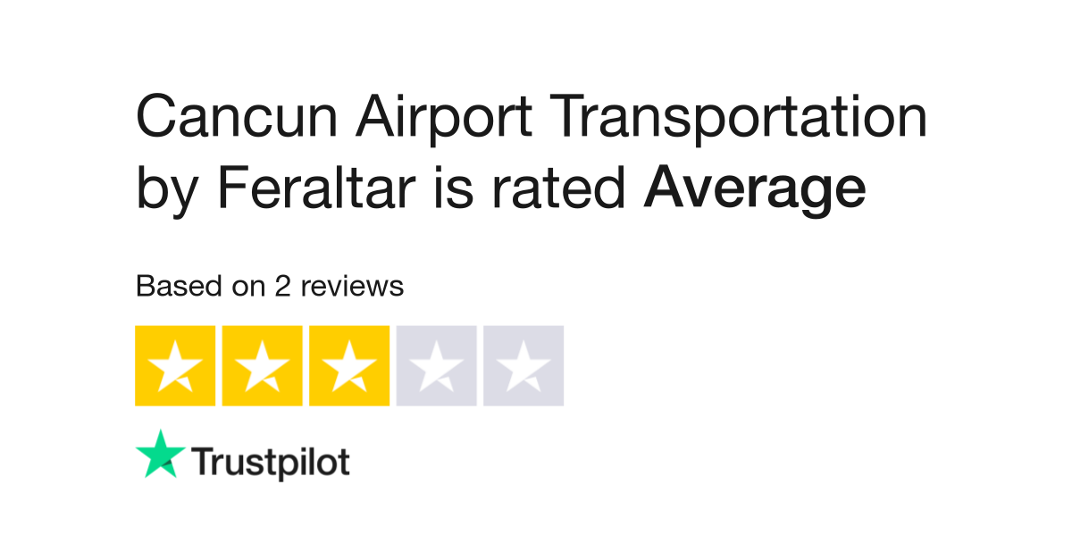 feraltar cancun airport transportation reviews