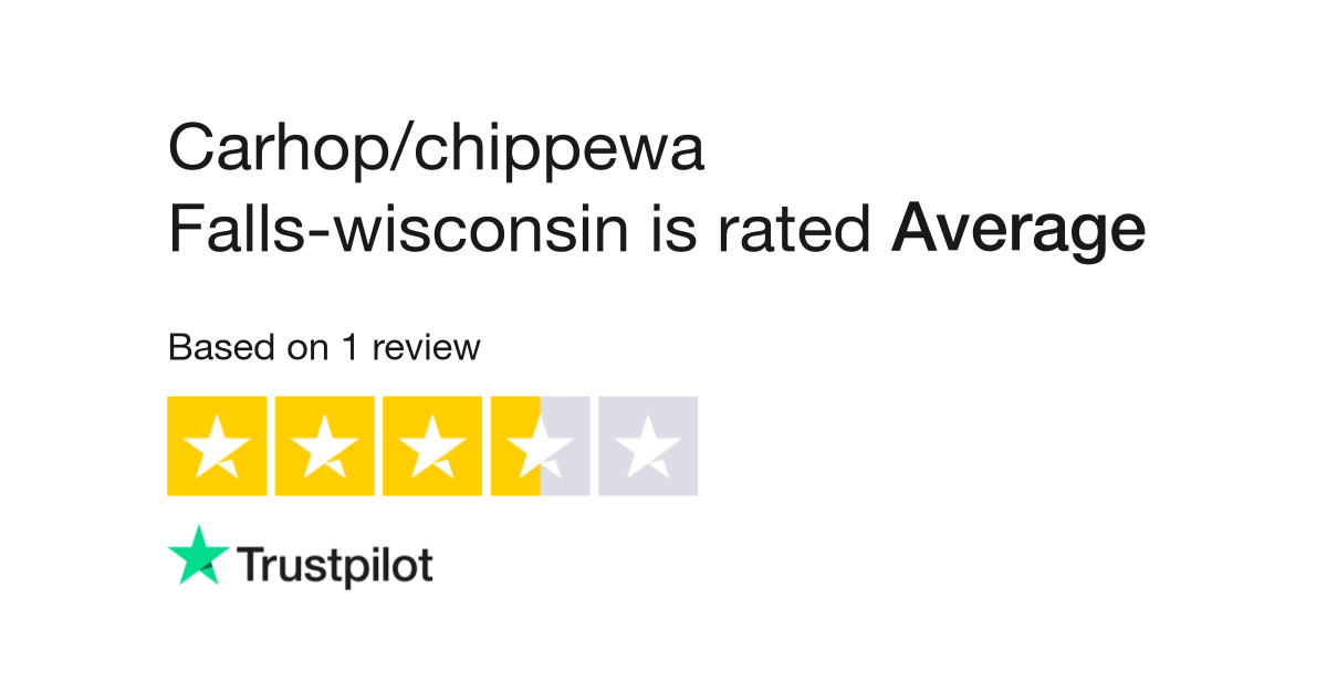 Carhop chippewa Falls wisconsin Reviews Read Customer Service