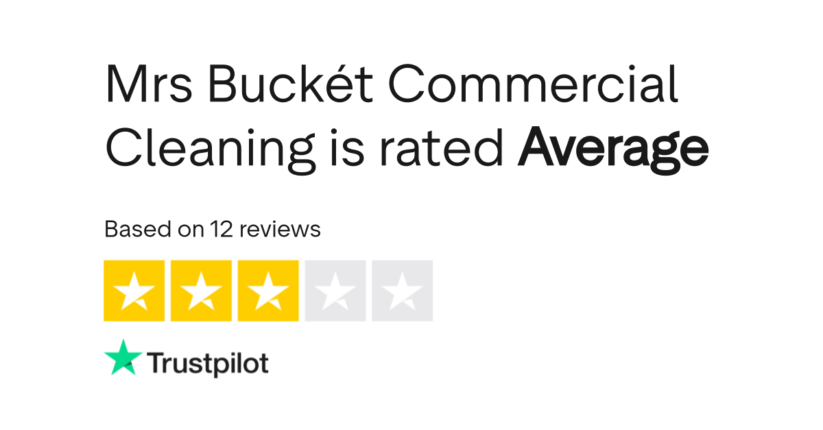 Mrs Buckét Commercial Cleaning Reviews Read Customer Service Reviews