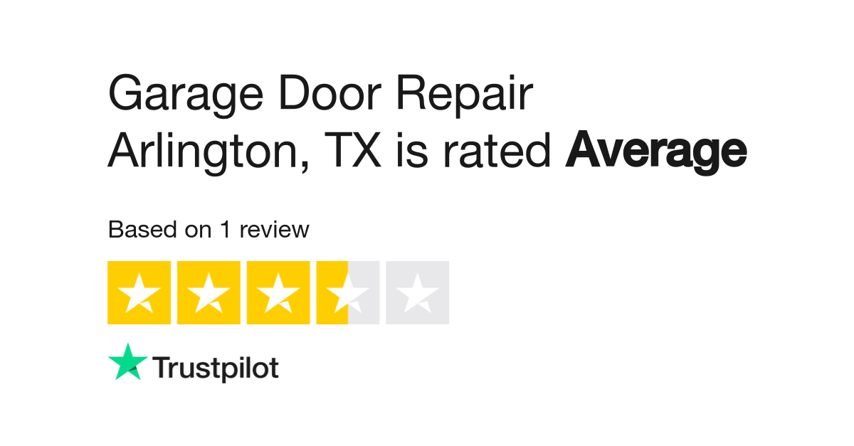 Garage Door Repair Arlington Tx Reviews Read Customer Service