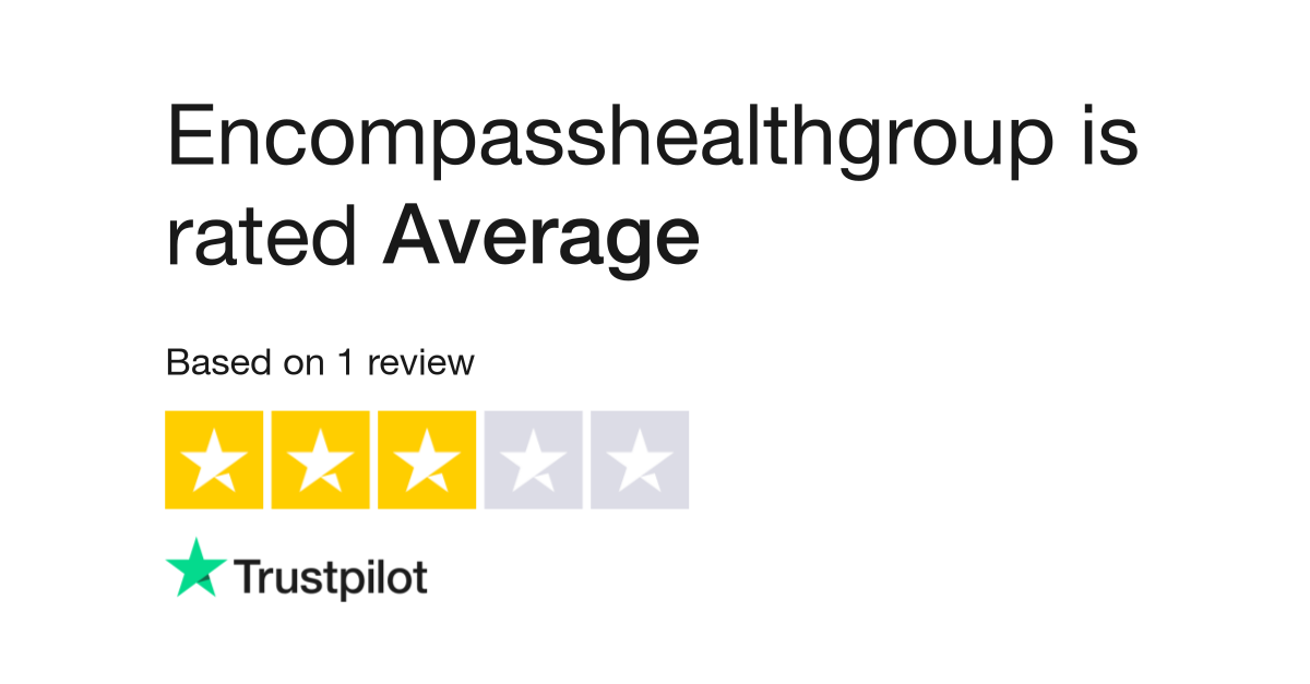 Encompasshealthgroup Reviews | Read Customer Service Reviews of