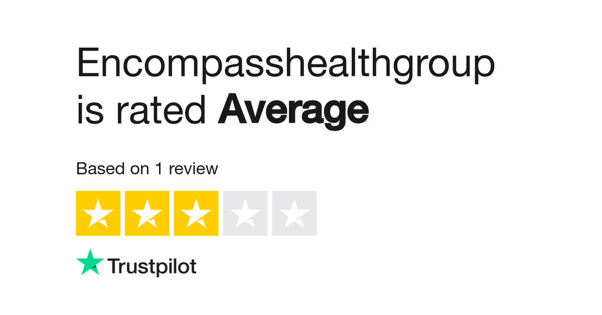 Encompasshealthgroup Reviews | Read Customer Service Reviews of