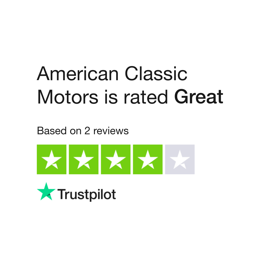 american-classic-motors-reviews-read-customer-service-reviews-of