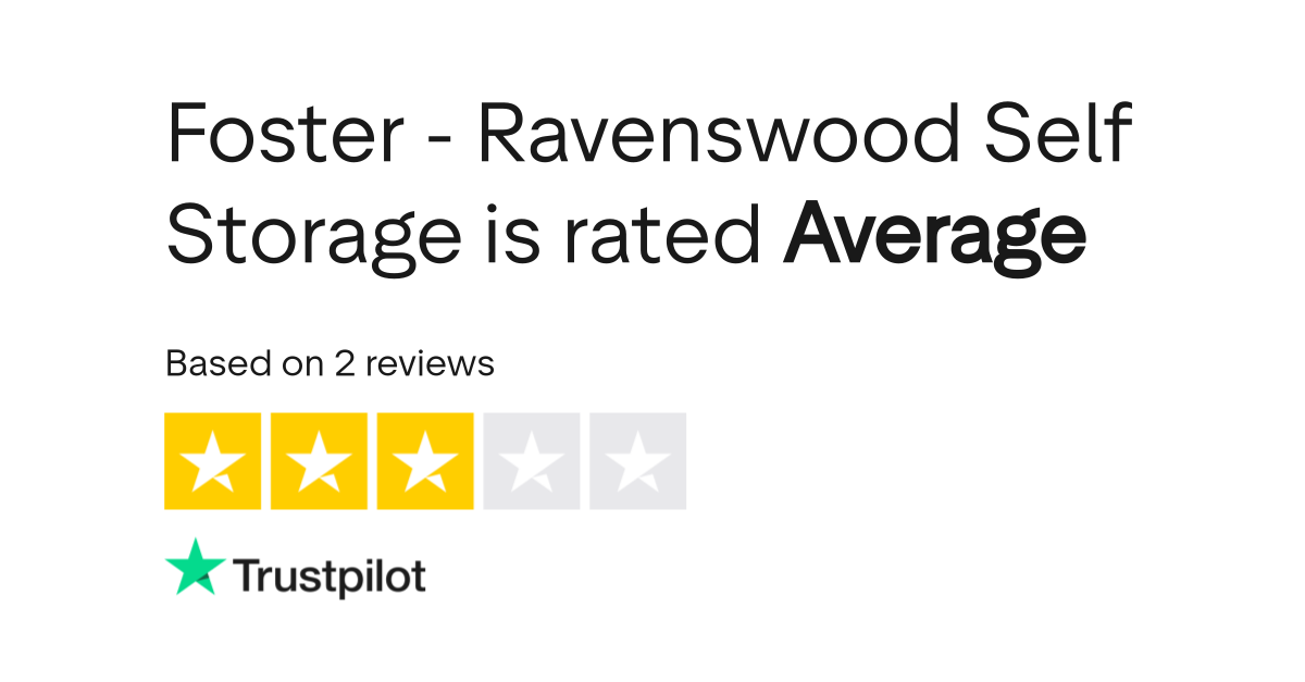 Foster Ravenswood Self Storage Reviews Read Customer Service
