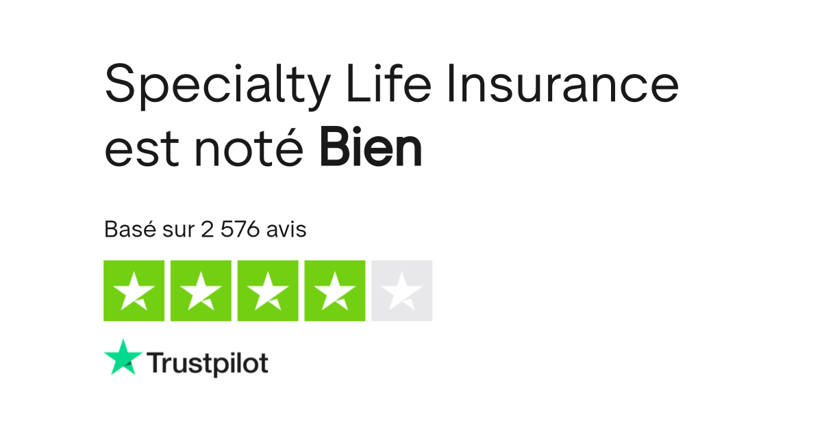 Avis de Specialty Life Insurance Lisez les avis marchands de