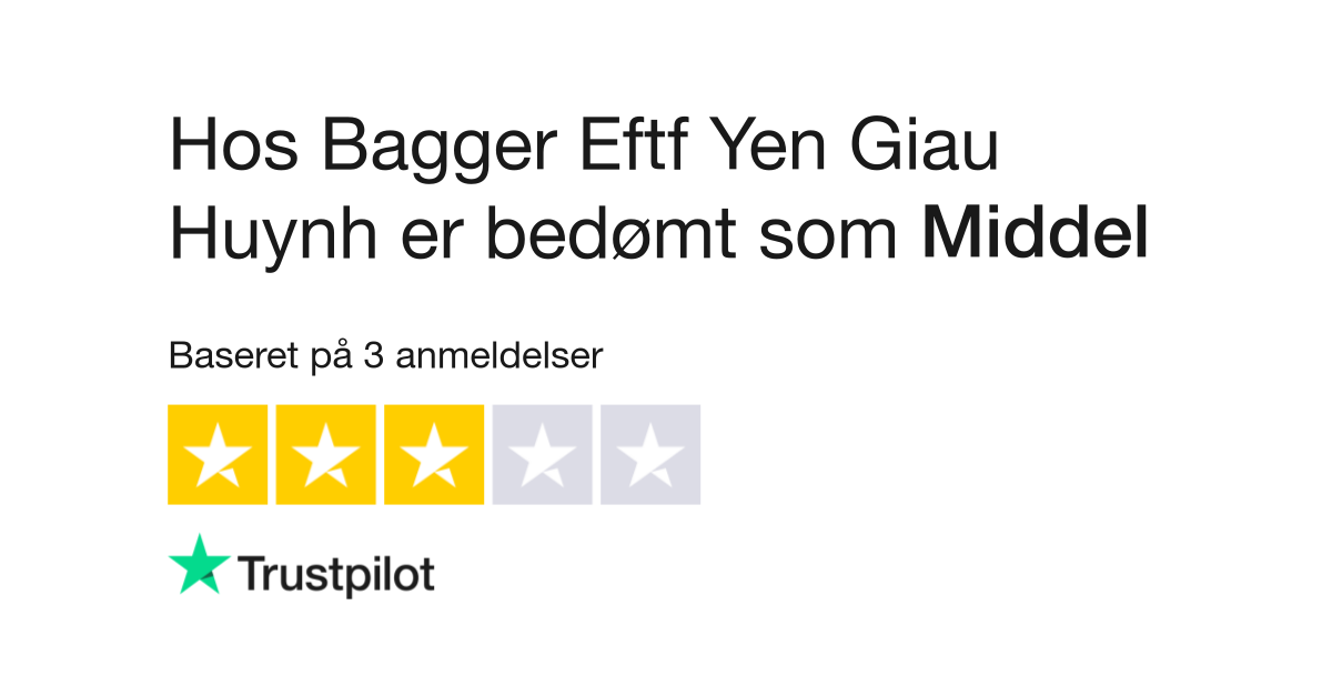 Mellemøsten Fantasi Afslut Anmeldelser af Hos Bagger Eftf Yen Giau Huynh | Læs kundernes anmeldelser  af www.hosbagger.dk