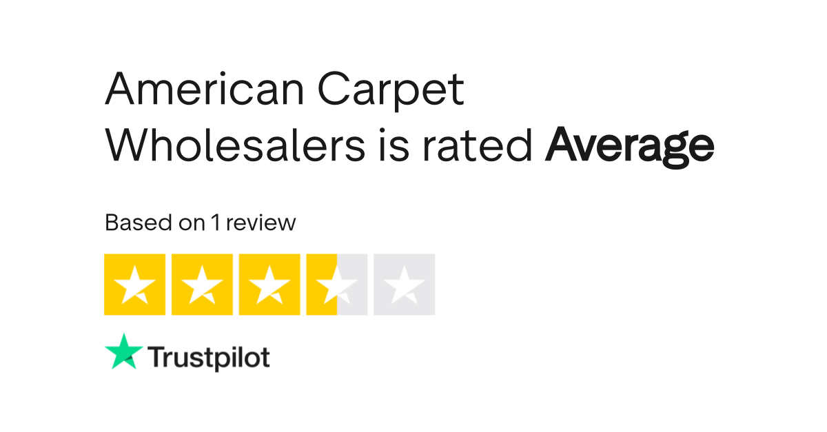 American Carpet Wholesalers Reviews Read Customer Service Reviews of