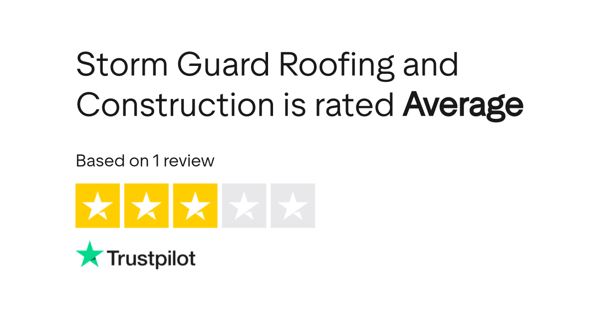 Storm Guard Roofing and Construction Reviews Read Customer Service