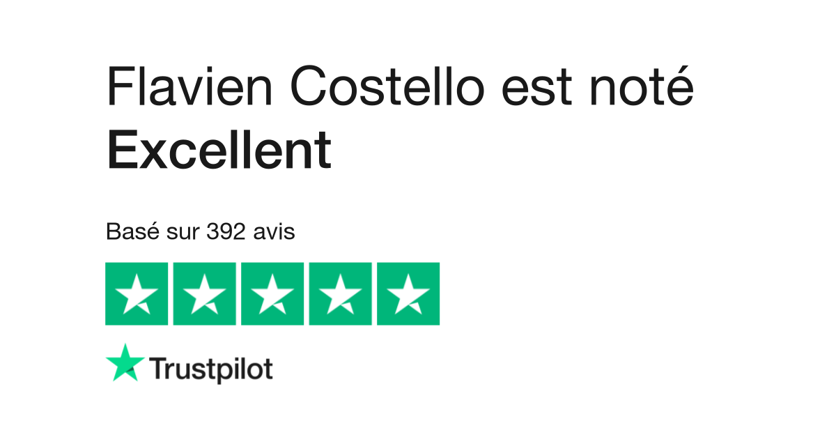 Flavien Costello est noté « Excellent » avec 4,8 / 5 sur Trustpilot