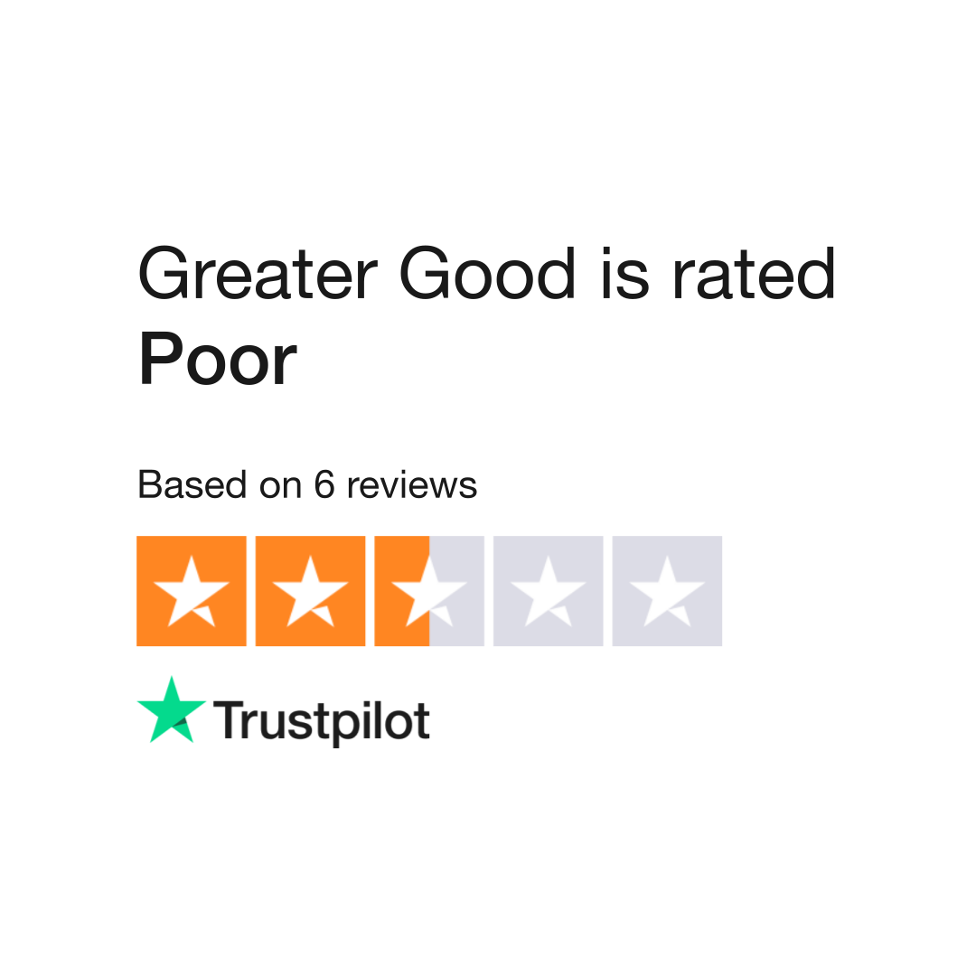 Greater Good Reviews  Read Customer Service Reviews of