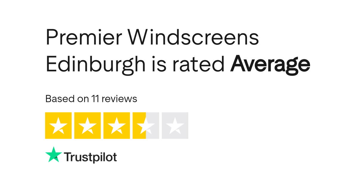 Premier Windscreens Edinburgh Reviews Read Customer Service Reviews