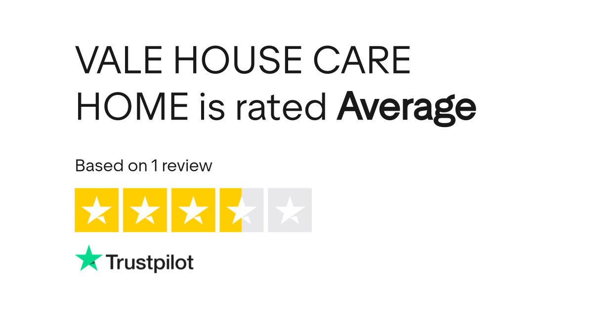 VALE HOUSE CARE HOME Reviews Read Customer Service Reviews of