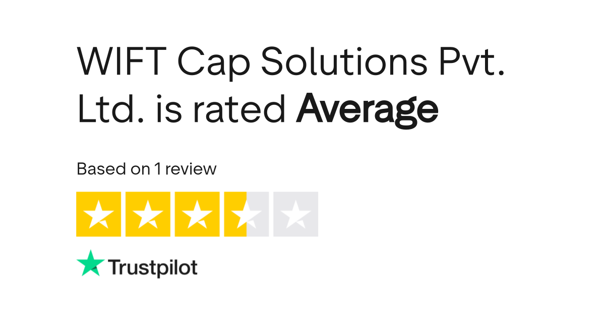 WIFT Cap Solutions Pvt. Ltd. Reviews Read Customer Service Reviews of