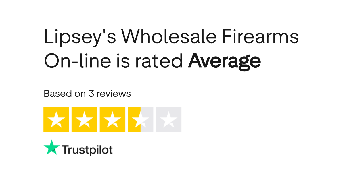Lipsey's Wholesale Firearms Online Reviews Read Customer Service