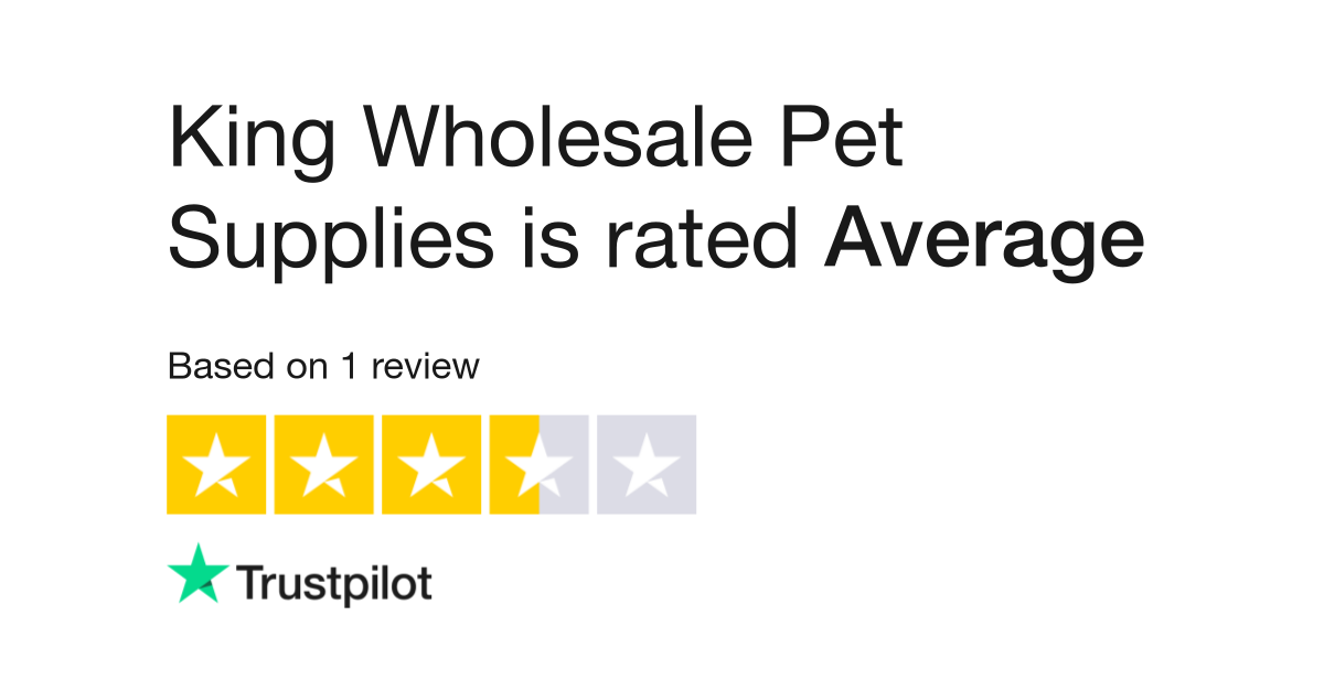 King Wholesale Pet Supplies Reviews Read Customer Service