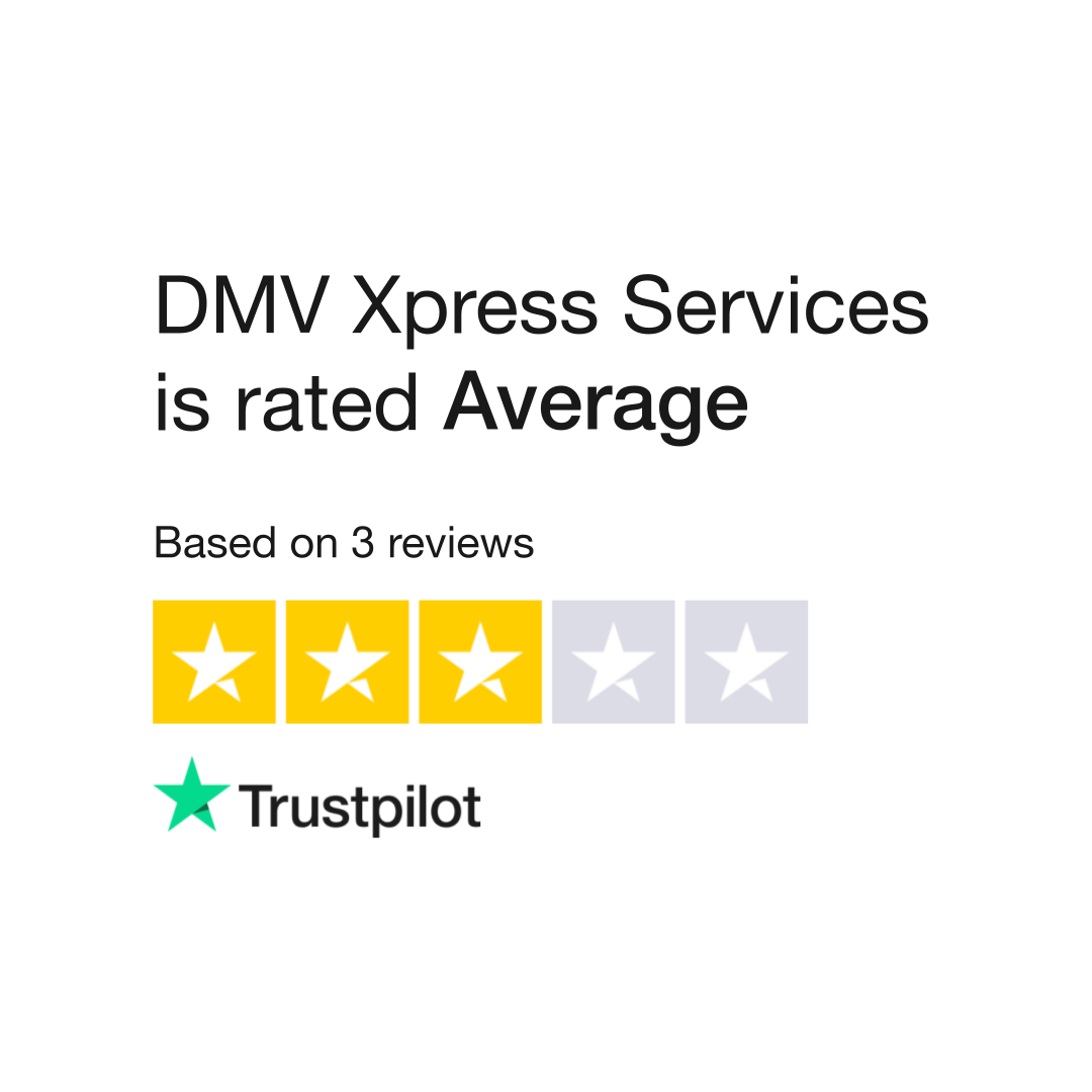 DMV Xpress Services Reviews Read Customer Service Reviews of