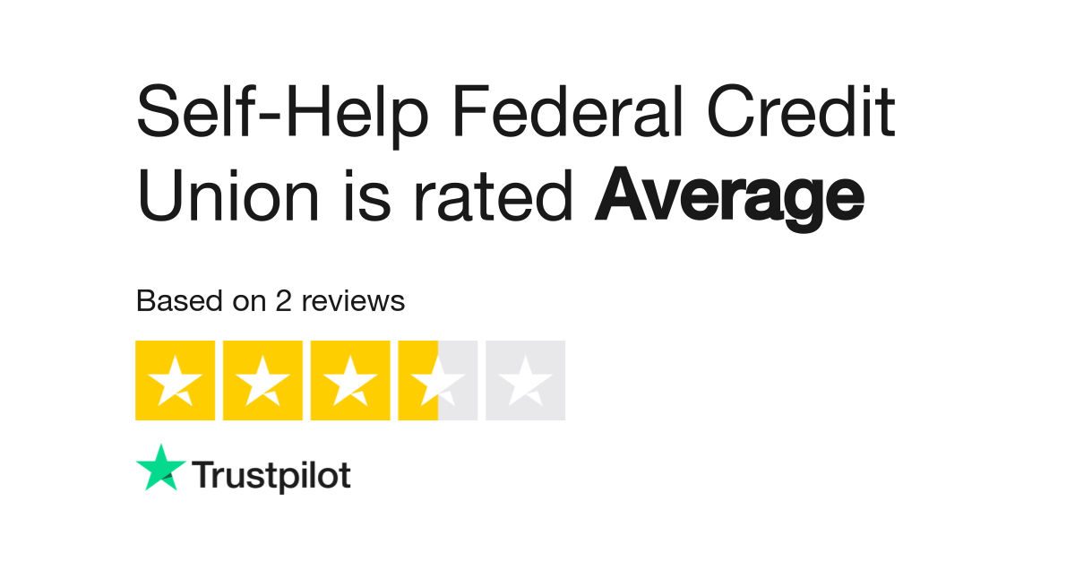 Self help federal credit union reviews read customer service reviews