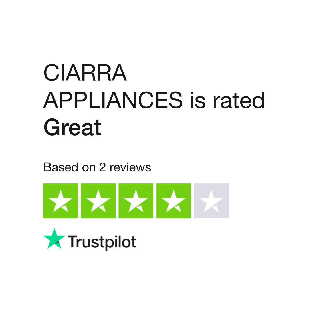 Ciarra Appliances Reviews  Read Customer Service Reviews of  ciarraappliances.com