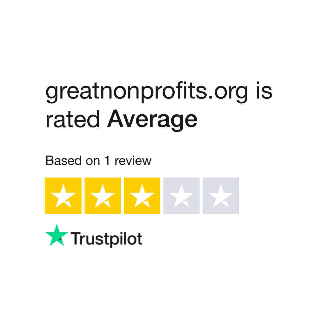 GreatNonProfits Reviews - 6 Reviews of Greatnonprofits.org