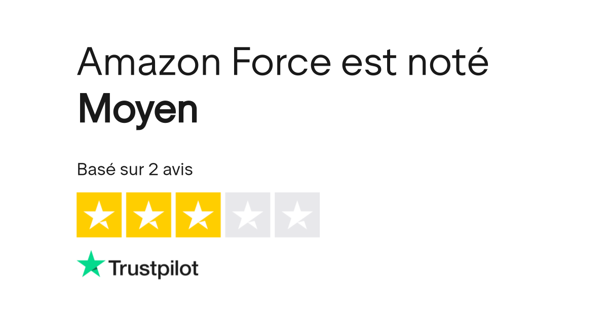 Avis de Amazon Force Lisez les avis marchands de