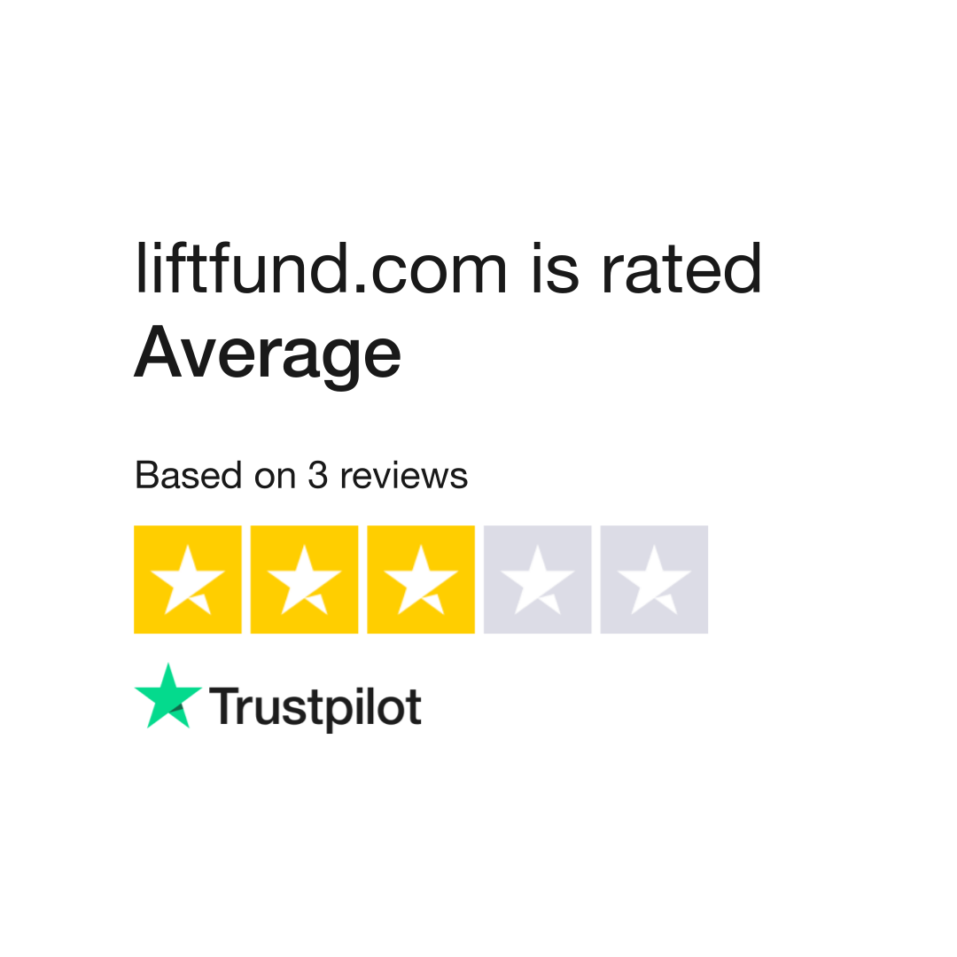 liftfund.com Reviews  Read Customer Service Reviews of www.liftfund.com