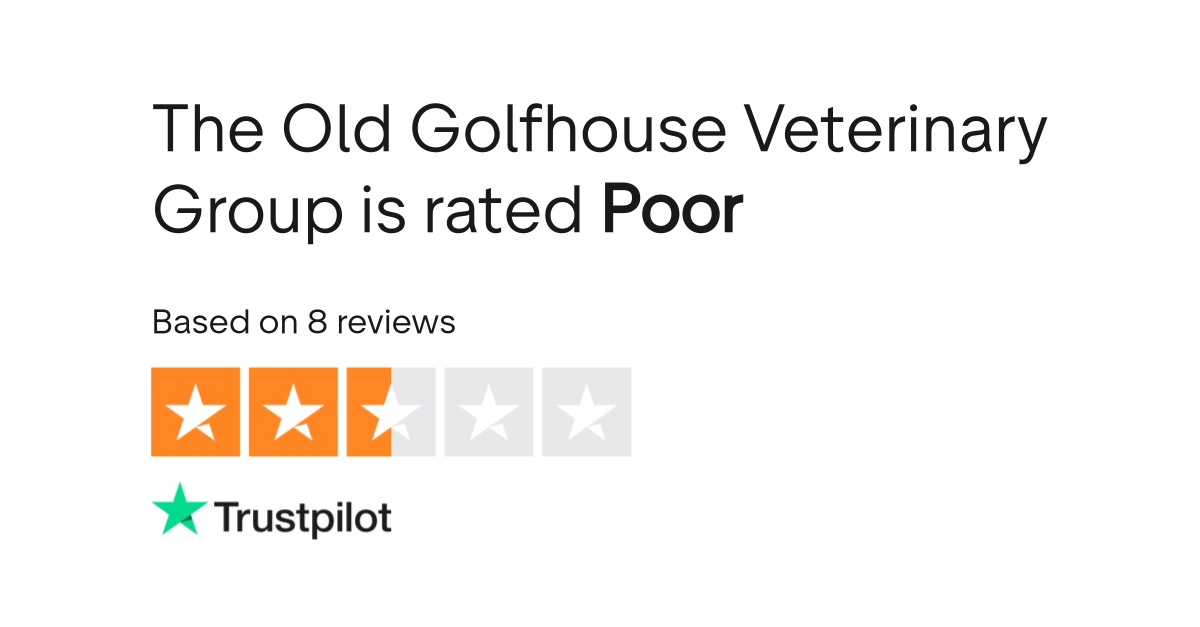 The Old Golfhouse Veterinary Group Reviews Read Customer Service