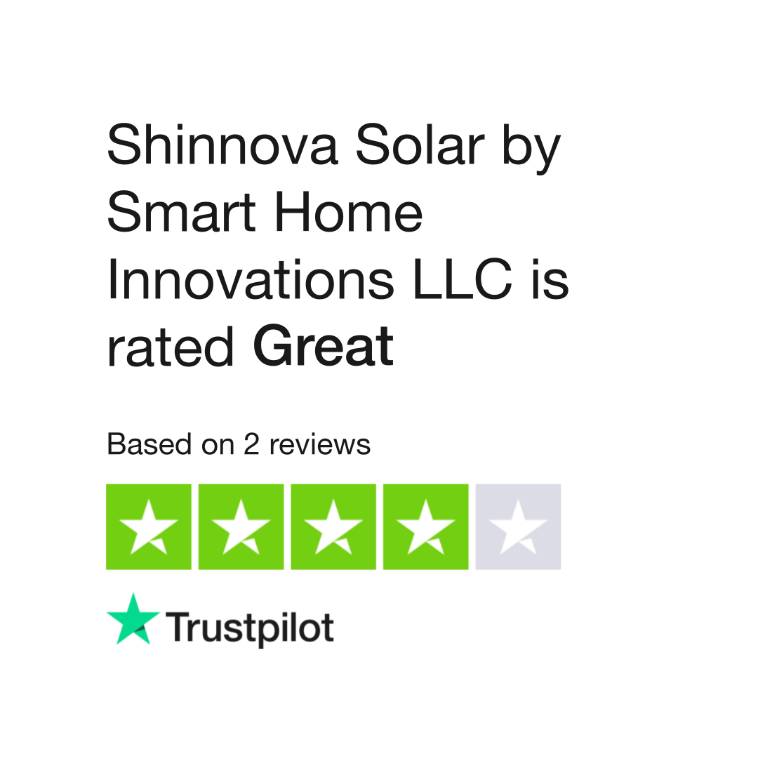 Shinnova Solar by Smart Home Innovations LLC Reviews | Read Customer