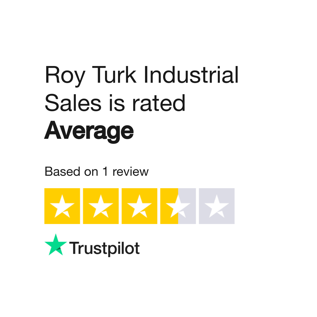 Roy Turk Industrial Sales Reviews | Read Customer Service Reviews of ...