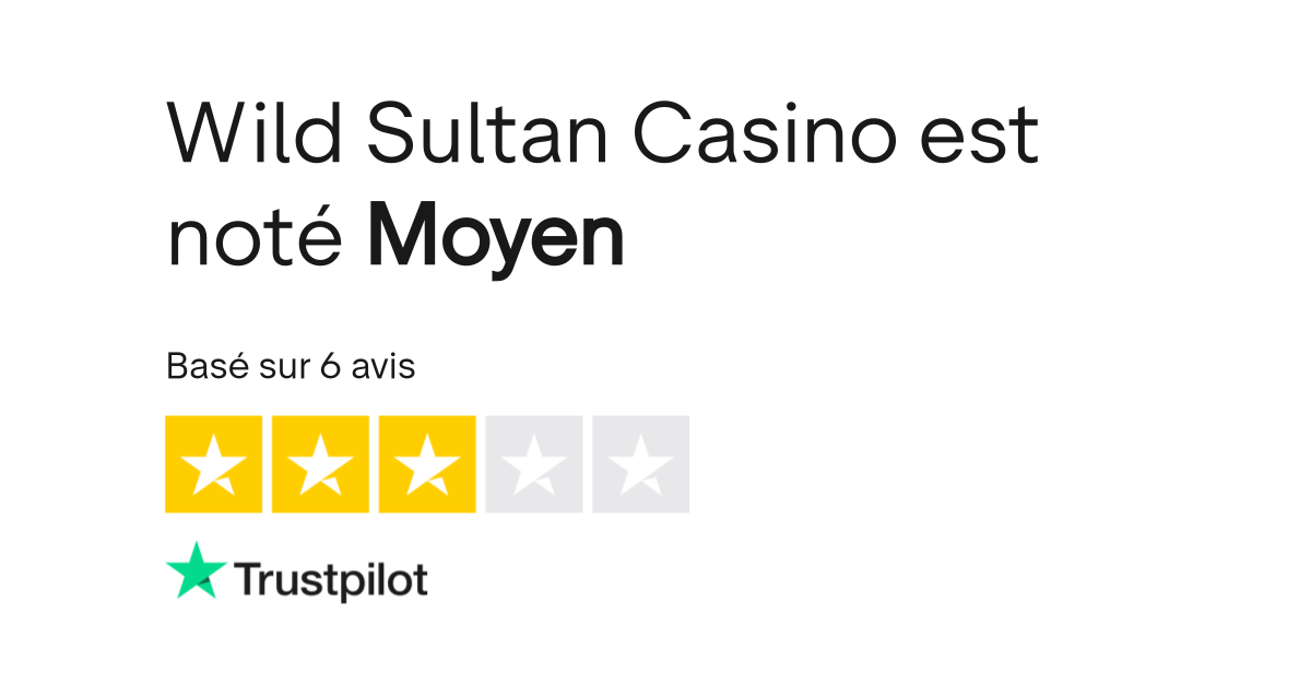 Évaluation de confiance du Wild Sultan Casino