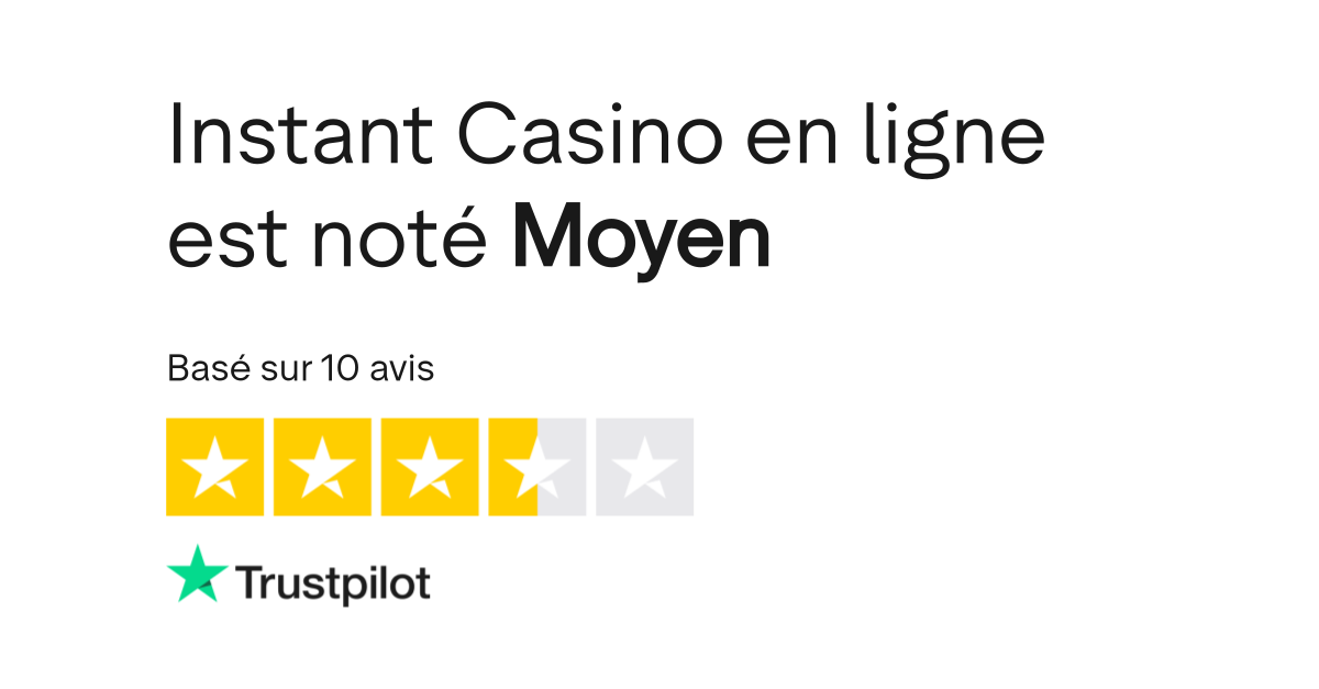 Avis et notation Trustpilot d'Instant Casino