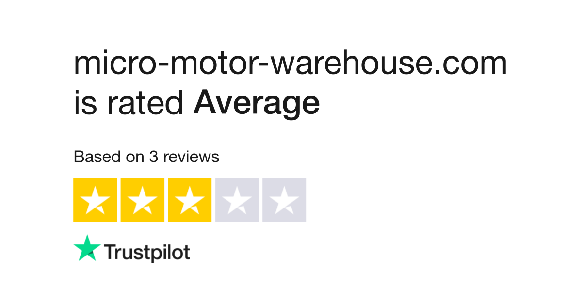 Micro Motor Warehouse Com Reviews Read Customer Service Reviews Of Micro Motor Warehouse Com