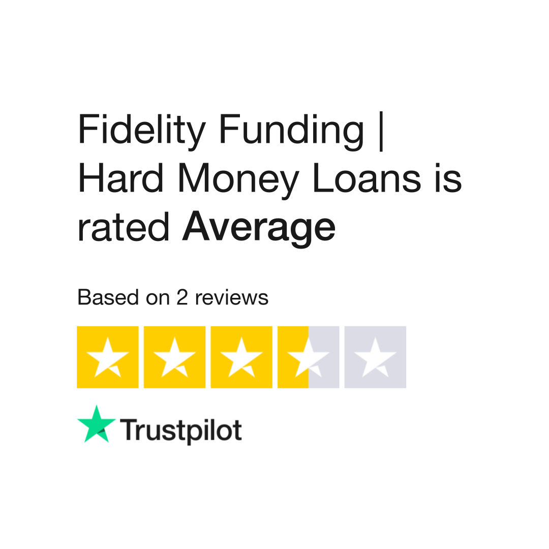 Fidelity Funding | Hard Money Loans Reviews | Read Customer ...